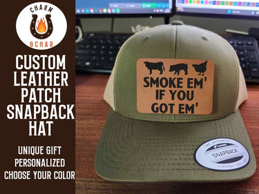 Smoke Em if you Got Em Leather Patch Trucker Hat for Grill Masters - Trucker Hat - Charm and Char